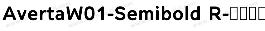 AvertaW01-Semibold R字体转换